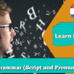 Dutch Grammar (Script and Pronunciation)