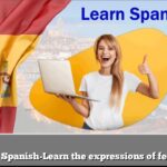 Learn Spanish-Learn the expressions of feelings