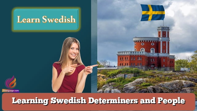 Learning Swedish Determiners and People