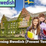 Learning Swedish  (Present Tense )