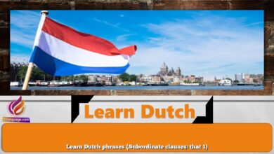 Learn Dutch phrases (Subordinate clauses: that 1)