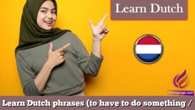 Learn Dutch phrases (to have to do something / must)