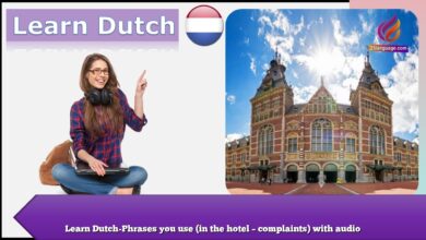Learn Dutch-Phrases you use (in the hotel – complaints) with audio
