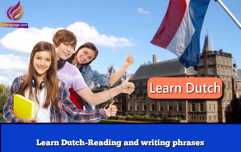 Learn Dutch-Reading and writing phrases