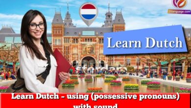 Learn Dutch – using (possessive pronouns) with sound