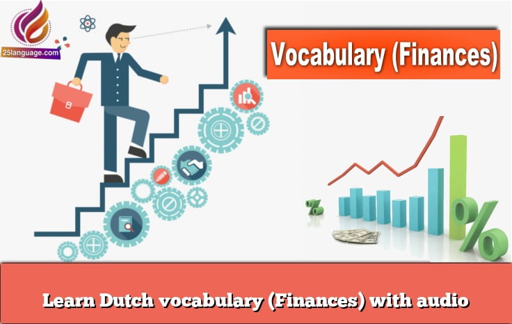 Learn Dutch vocabulary (Finances) with audio