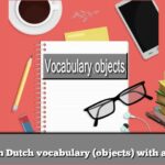 Learn Dutch vocabulary (objects) with audio