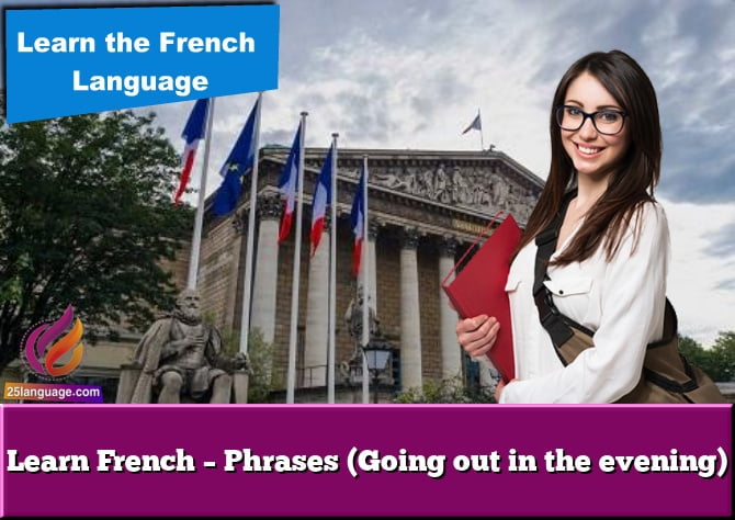 Learn French – Phrases (Going out in the evening)