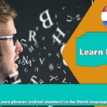 Learn phrases (ordinal numbers) in the Dutch language
