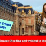 Learn phrases (Reading and writing) in the French
