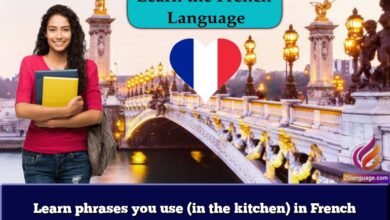 Learn phrases you use (in the kitchen) in French