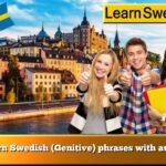 Learn Swedish (Genitive) phrases with audio