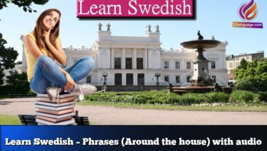 Learn Swedish – Phrases (Around the house) with audio