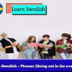 Learn Swedish – Phrases (Going out in the evening)