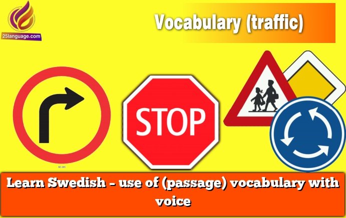 Learn Swedish – use of (passage) vocabulary with voice