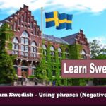 Learn Swedish – Using  phrases (Negative 2)
