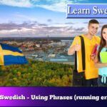 Learn Swedish – Using Phrases (running errands)