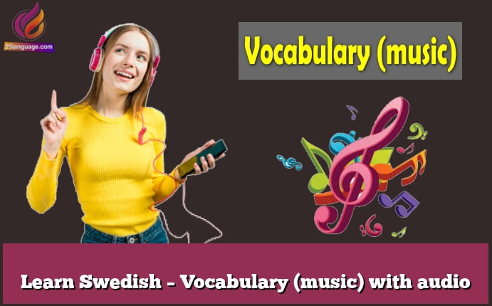 Learn Swedish – Vocabulary (music) with audio