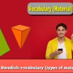 Learn Swedish-vocabulary (types of materials)