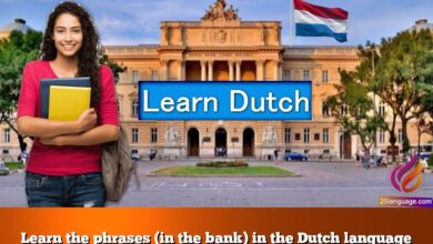 Learn the phrases (in the bank) in the Dutch language