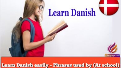 Learn Danish easily – Phrases used by (At school)