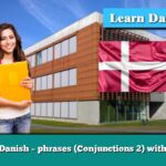 Learn Danish – phrases (Conjunctions 2) with audio