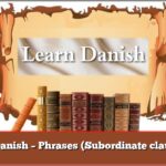 Learn Danish – Phrases (Subordinate clauses: if)