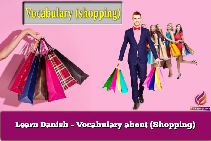 Learn Danish – Vocabulary about (Shopping)