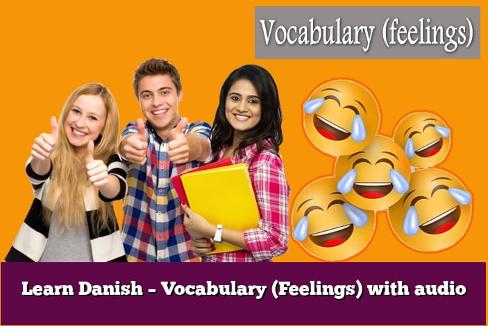 Learn Danish – Vocabulary (Feelings) with audio