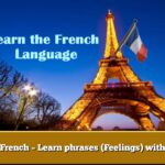 Learn French – Learn phrases (Feelings) with audio