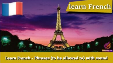 Learn French – Phrases (to be allowed to) with sound