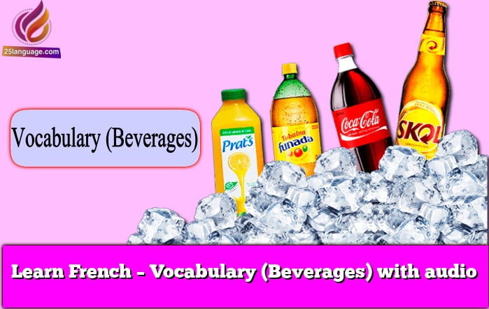 Learn French – Vocabulary (Beverages) with audio