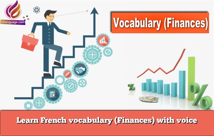 Learn French vocabulary (Finances) with voice