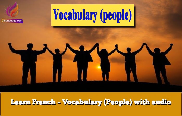 Learn French – Vocabulary (People) with audio