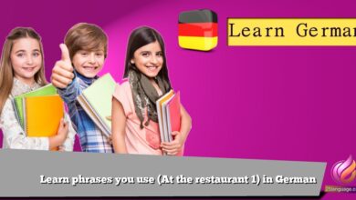Learn phrases you use (At the restaurant 1) in German