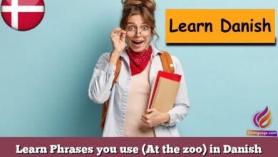 Learn Phrases you use (At the zoo) in Danish