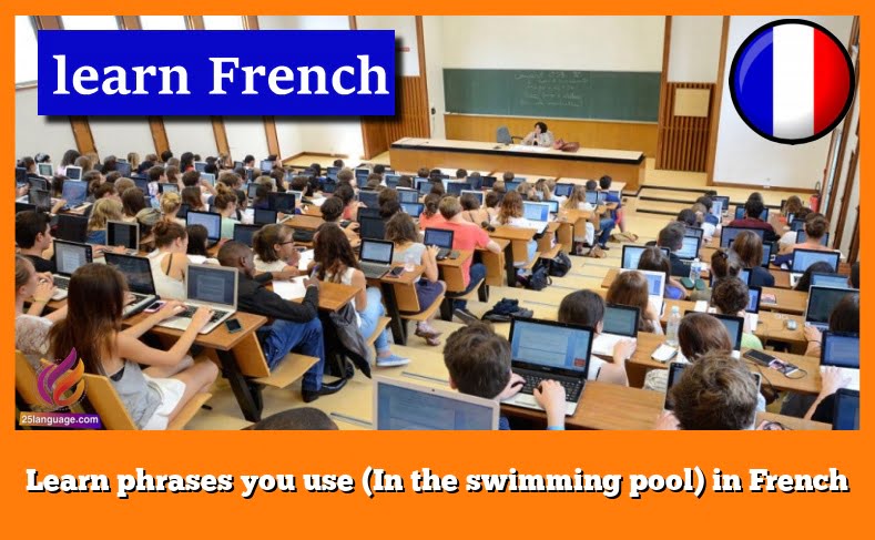 Learn phrases you use (In the swimming pool) in French