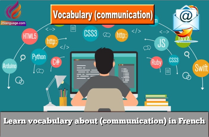 Learn vocabulary about (communication) in French