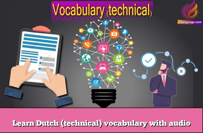 Learn Dutch (technical) vocabulary with audio