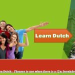 Learn Dutch – Phrases to use when there is a (Car breakdown)