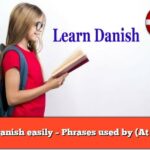 Learn Danish easily – Phrases used by (At school)