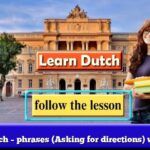 Learn Dutch – phrases (Asking for directions) with audio