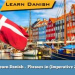 Learn Danish – Phrases in (Imperative 2)