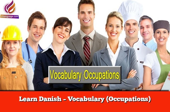 Learn Danish – Vocabulary (Occupations)