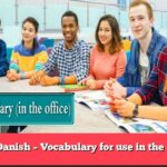Learn Danish – Vocabulary for use in the (office)