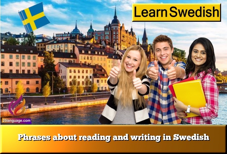 Phrases about reading and writing in Swedish