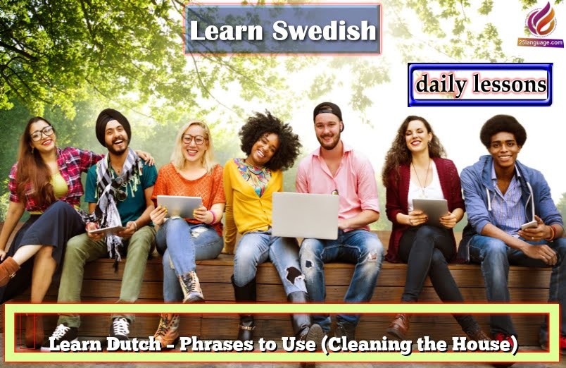 Learn Dutch – Phrases to Use (Cleaning the House)