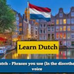 Learn Dutch – Phrases you use (In the discotheque) by voice