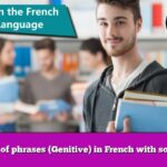 Use of phrases (Genitive) in French with sound