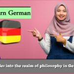 Wander into the realm of philosophy in German